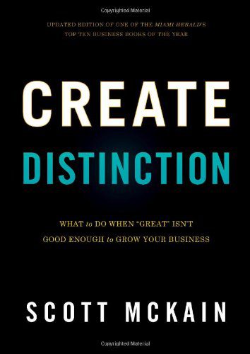 Create Distinction by Scott McKain