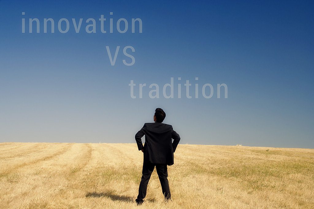 innovation vs tradition looking to future