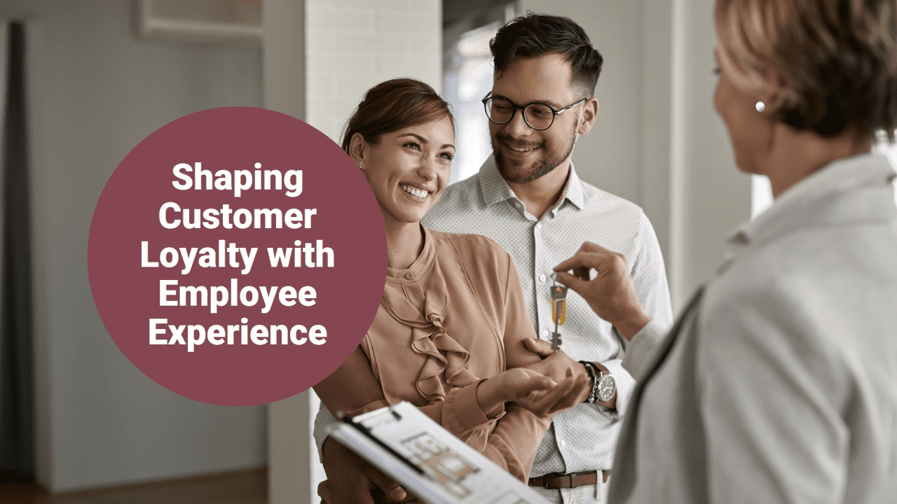 customer loyalty through employee experiences